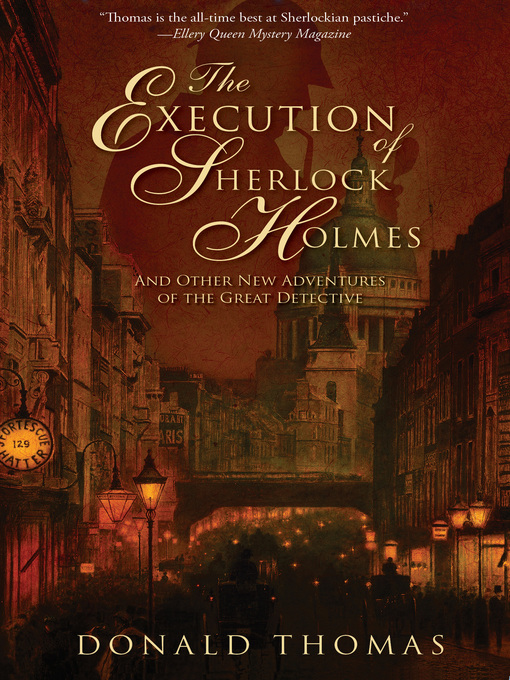 Title details for The Execution of Sherlock Holmes by Donald Thomas - Available
